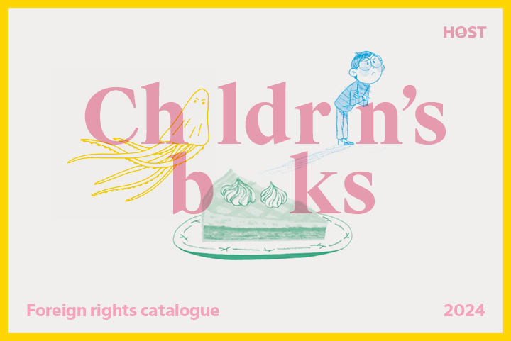 Host Publishers - Children's Books Foreign Rights Catalogue 2024