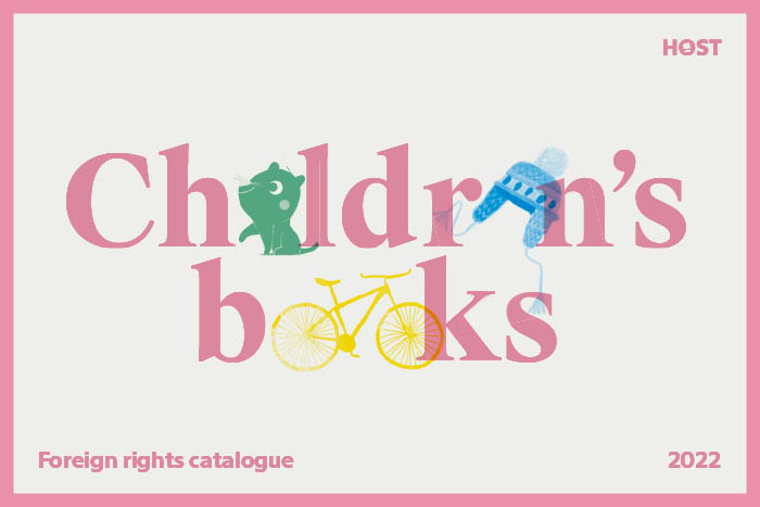 Host Publishers - Children's Books Foreign Rights Catalogue 2022