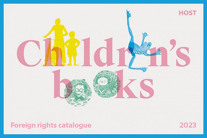 Host Publishers - Children's Books Foreign Rights Catalogue 2023