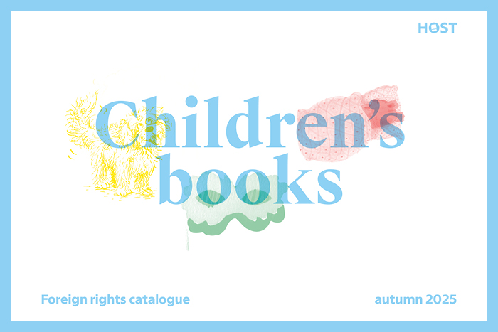 Host Publishers - Children's Books Foreign Rights Catalogue Spring 2025