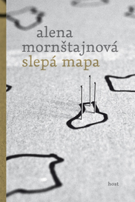 Alena Mornštajnová: Blind Map
