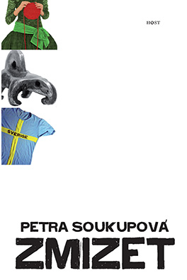 Petra Soukupová: To Disappear